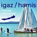 Ismered a Balatont? Mutasd meg! Ismered a Balatont?