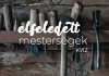 Elfeledett mesterségek Elfeledett mesterségek