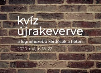 Kérdések újrakeverve: a legnehezebb kérdések a héten (május 18–22.) A legnehezebb kérdések