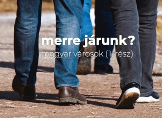 Merre járunk? – Magyar városok (1. rész) Merre járunk? - Magyar városok 1.