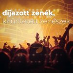 Díjazott zenék, kitüntetett zenészek Díjazott zenék, kitüntetett zenészek