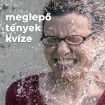 Meglepő tények kvíze (1. rész) Meglepő tények 1