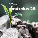 Március 26. Kvíz - március 26.