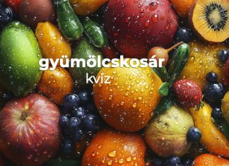 Gyümölcskosár – igaz vagy hamis? Gyümölcskosár
